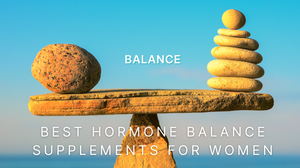 Best-Female-Hormone-Balance-Supplements-Natural-Solutions-for-Optimal-Health Soulmoss